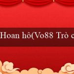Hoan hô(Vo88 Trò chơi trực tuyến hấp dẫn mới lạ)