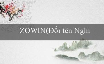 ZOWIN(Đổi tên Nghị định 79 thành tiếng Việt)