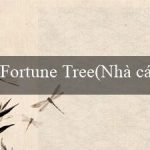 Fortune Tree(Nhà cái Vo88 đã ra mắt dưới một hình thức mới)